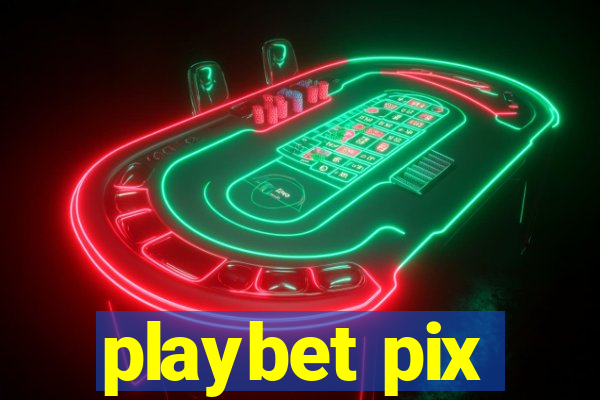 playbet pix